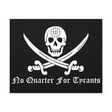 No Quarter for Tyrants Canvas Wraps