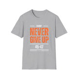 Never Give Up T-Shirt