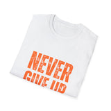 Never Give Up T-Shirt