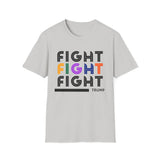 Fight Fight Fight T-Shirt