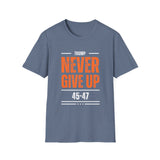 Never Give Up T-Shirt